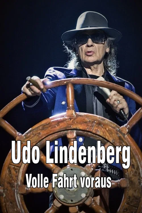 Постер: Udo Lindenberg - Volle Fahrt Voraus! - Begegnungen auf dem Lindischen Ozean