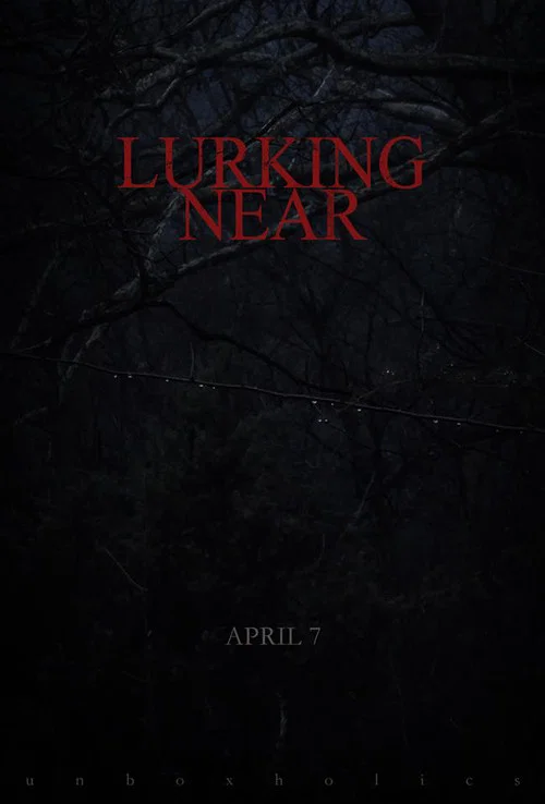 Постер: Lurking Near
