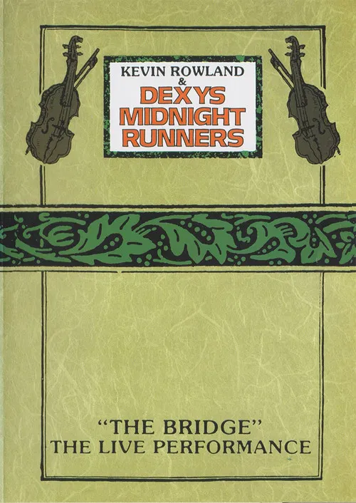 Постер: Kevin Rowland & Dexys Midnight Runners: The Bridge
