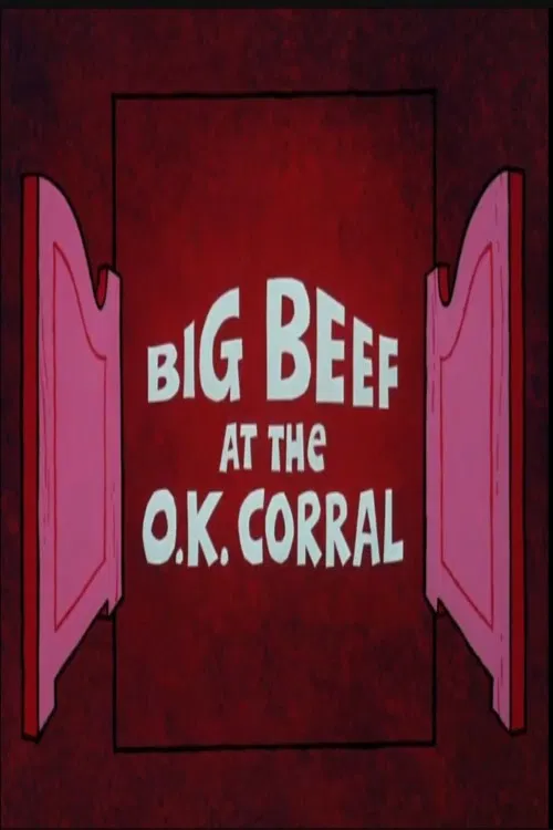 Постер: Big Beef at the O.K. Corral