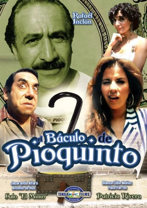 Постер: El baculo de pioquinto