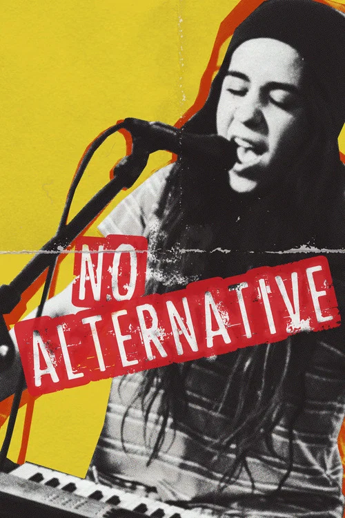 Постер: No Alternative