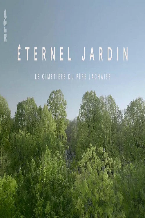Постер: Éternel jardin: Le cimetière du Père-Lachaise
