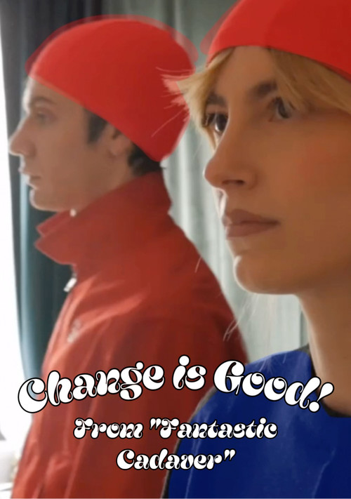 Постер: Change Is Good