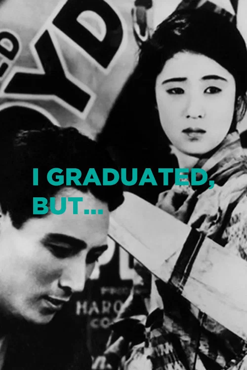 Постер: I Graduated, But...