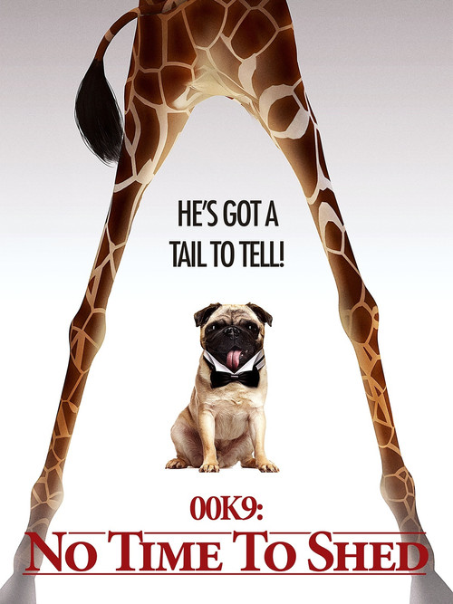Постер: 00K9: No Time to Shed