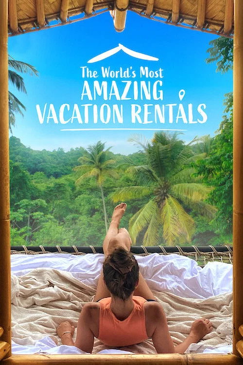 Постер: The World's Most Amazing Vacation Rentals