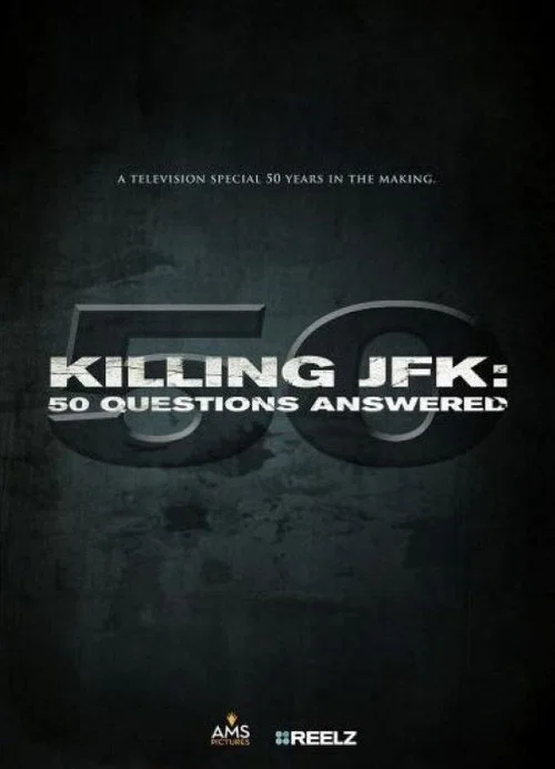 Постер: Killing JFK: 50 Questions Answered