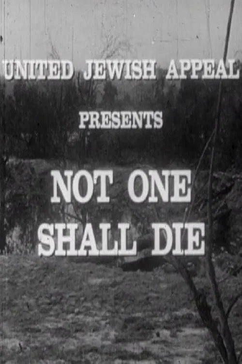 Постер: Not One Shall Die