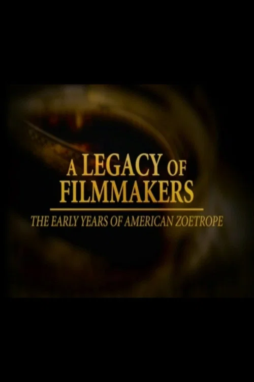 Постер: Наследие кинематографистов: Ранние годы American Zoetrope
