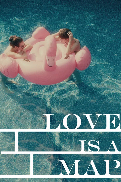 Постер: Love Is a Map