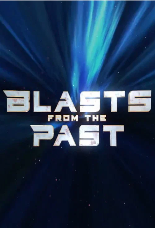 Постер: Blasts from the Past