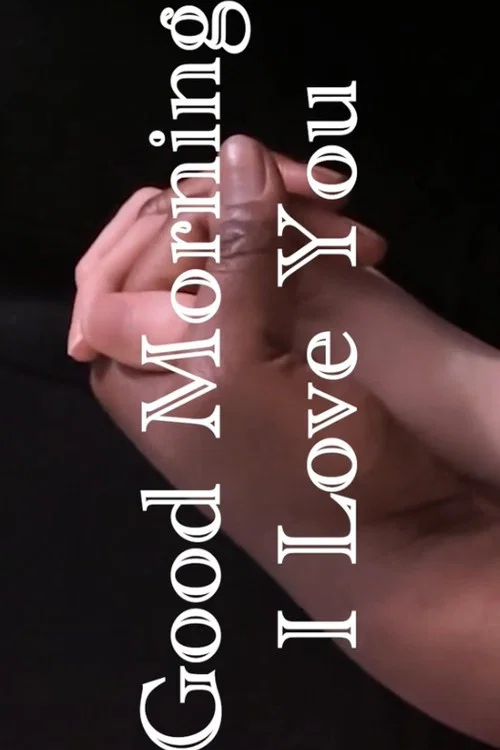 Постер: Good Morning I Love You
