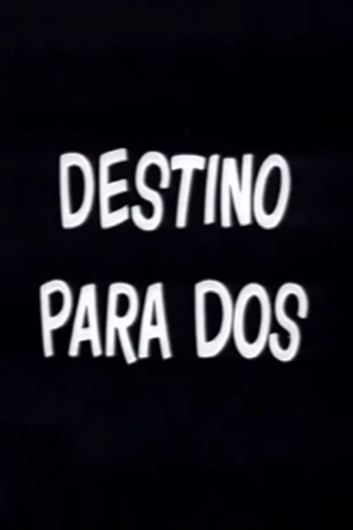 Постер: Destino para dos