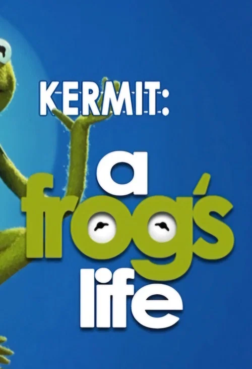 Постер: Kermit: A Frog's Life
