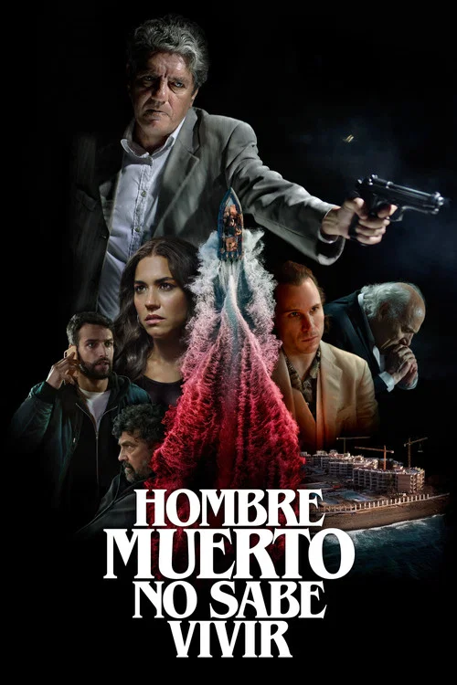 Постер: Hombre muerto no sabe vivir