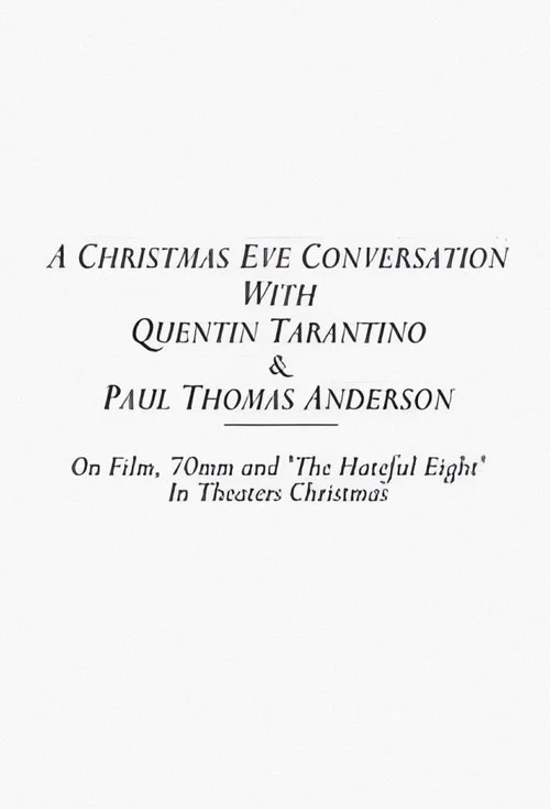 Постер: A Christmas Eve Conversation With Quentin Tarantino & Paul Thomas Anderson