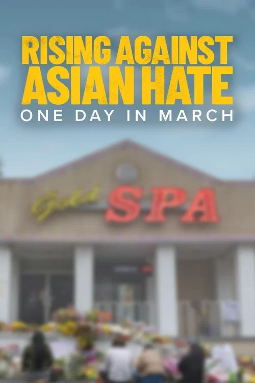 Постер: Rising Against Asian Hate: One Day in March