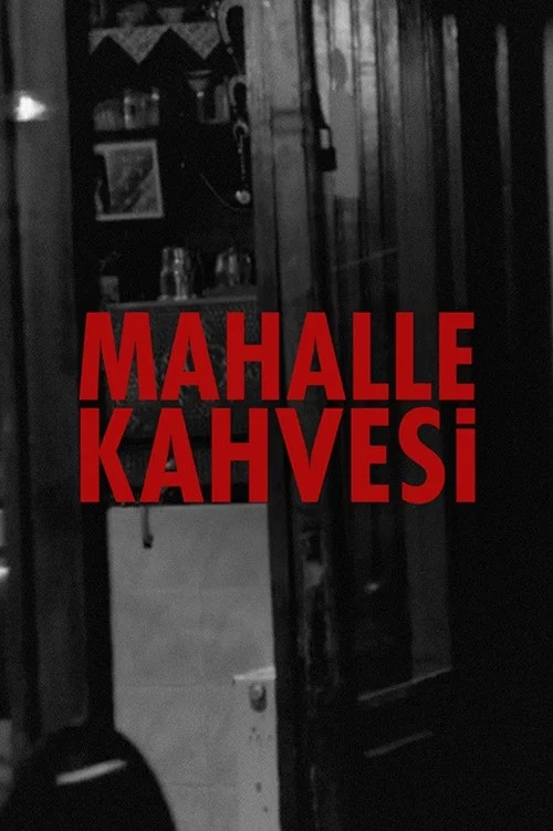 Постер: Mahalle Kahvesi