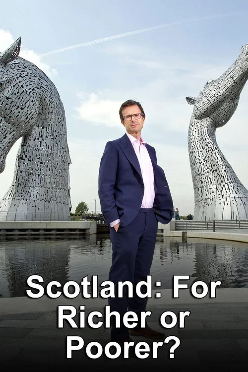 Постер: Scotland: For Richer or Poorer?