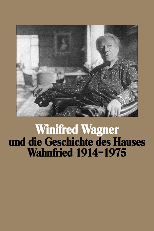 Постер: Винифред Вагнер и история поместья Ванфрид в 1914-1975