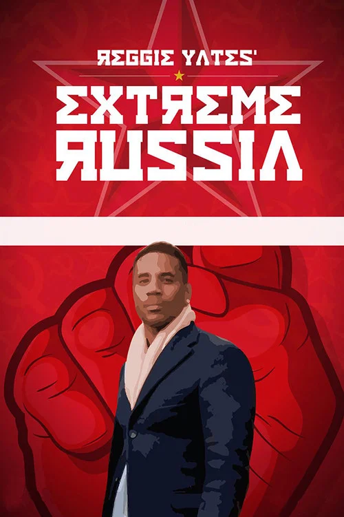 Постер: Reggie Yates' Extreme Russia