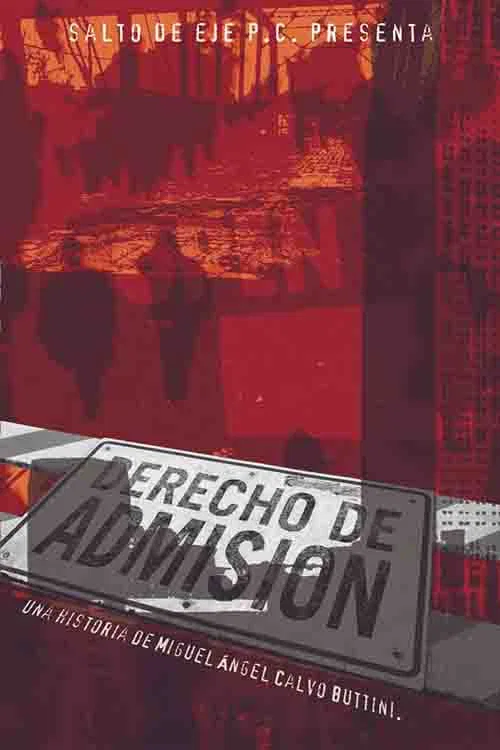 Постер: Derecho de admisión