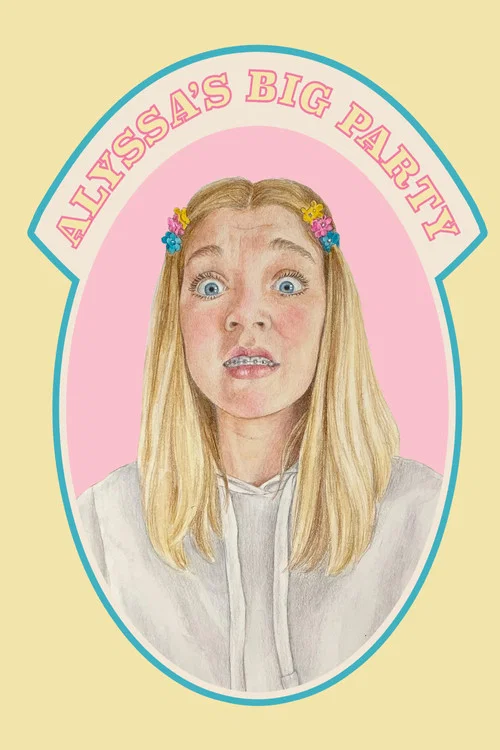 Постер: Alyssa's Big Party