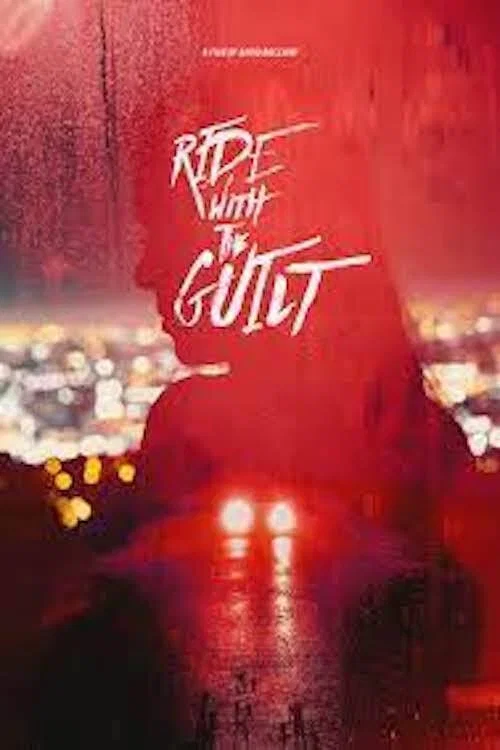 Постер: Ride with the Guilt