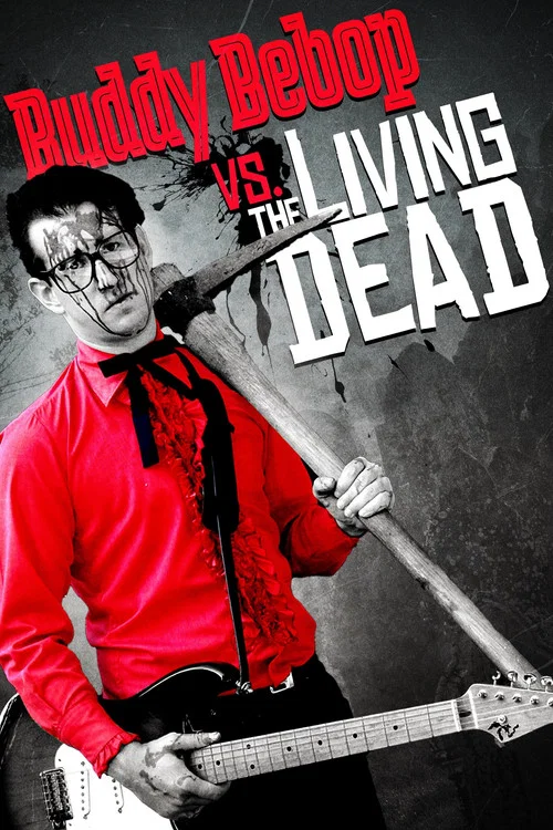 Постер: Buddy BeBop vs the Living Dead