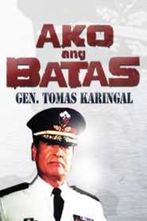 Постер: Ako ang batas: General Karingal