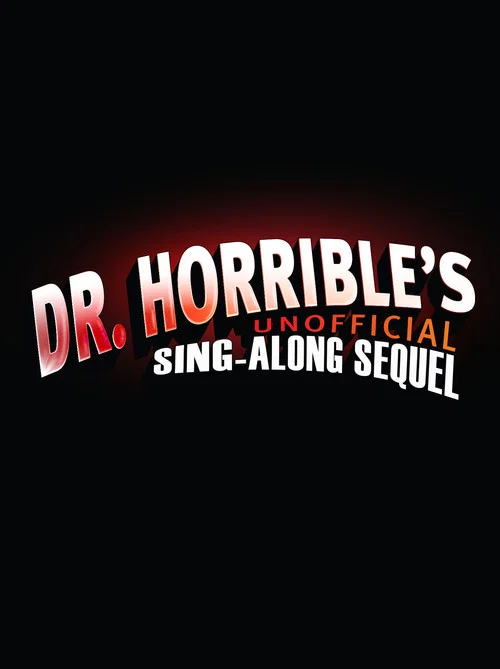 Постер: Dr. Horrible's Unofficial Sing-Along Sequel