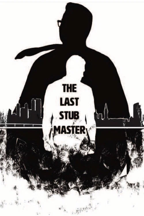 Постер: The Last Stub Master