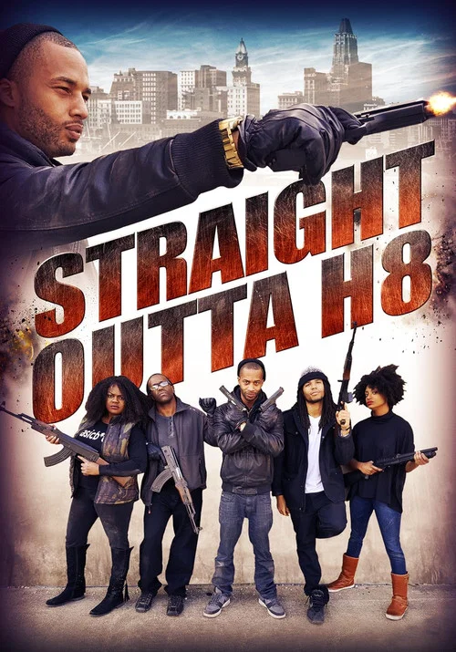 Постер: Straight Outta' H8