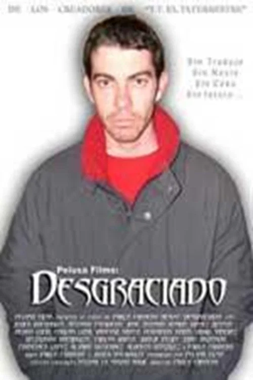 Постер: El desgraciado