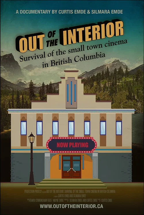 Постер: Out of the Interior: Survival of the small-town Cinema in British Columbia