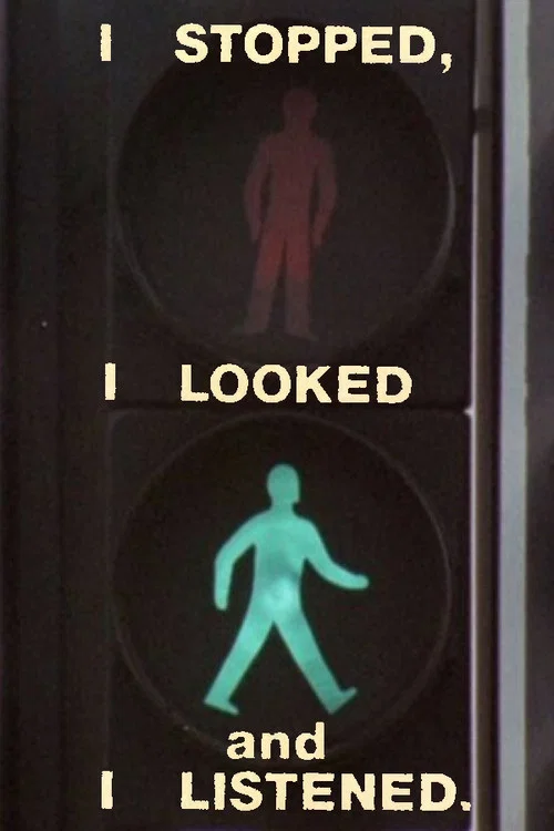 Постер: I Stopped, I Looked and I Listened