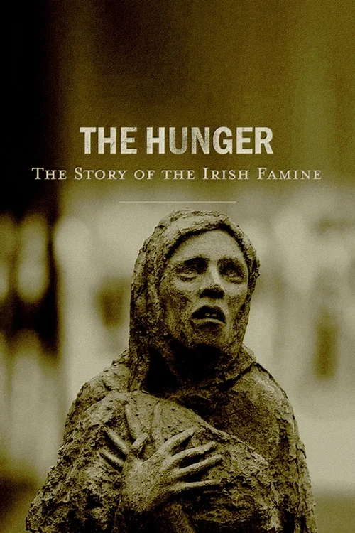 Постер: The Hunger: The Story of the Irish Famine