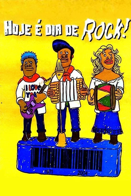 Постер: Hoje É Dia de Rock!