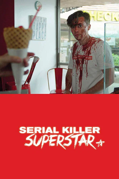 Постер: Serial Killer Superstar