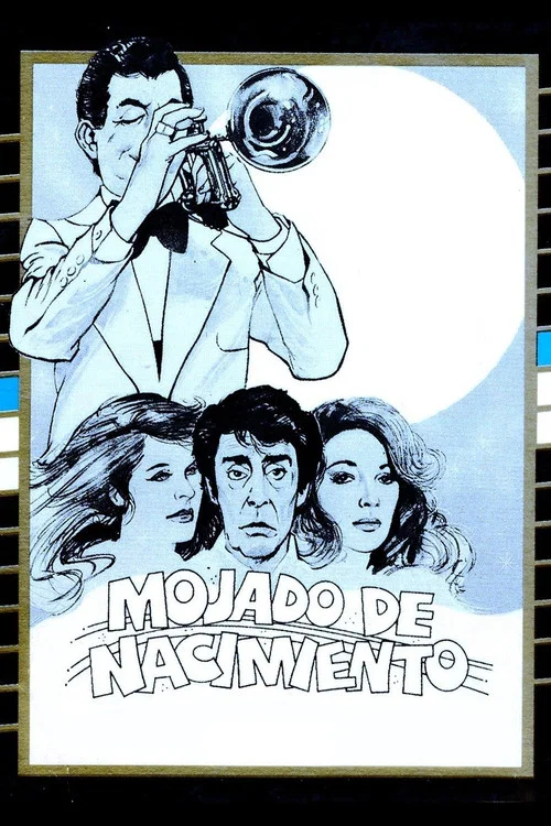 Постер: Mojado de nacimiento