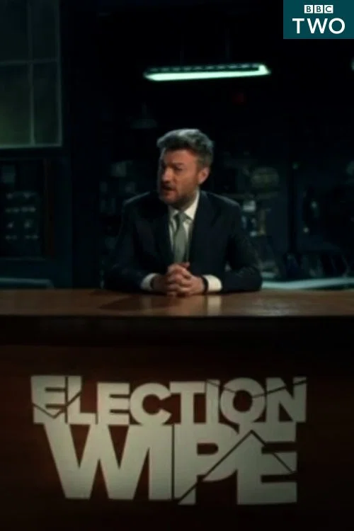 Постер: Charlie Brooker's Election Wipe