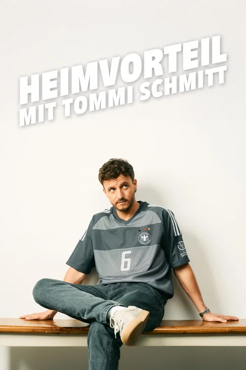 Постер: Heimvorteil - mit Tommi Schmitt