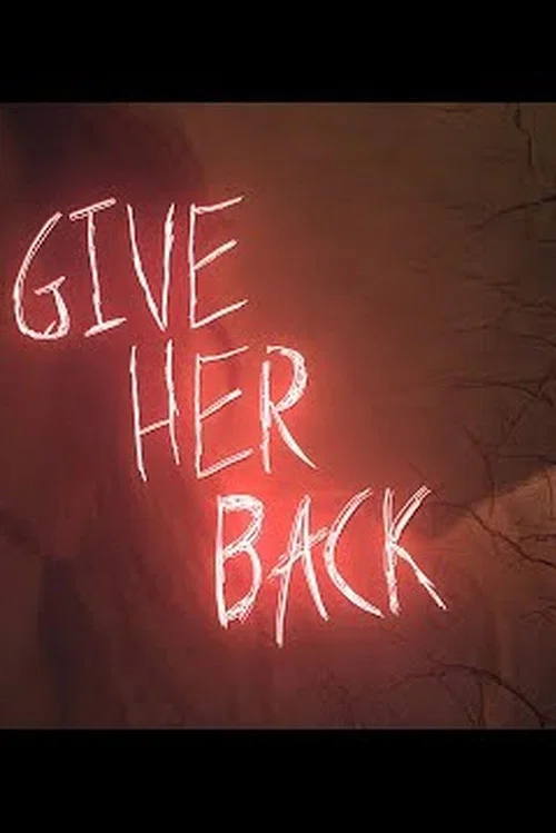 Постер: Give Her Back