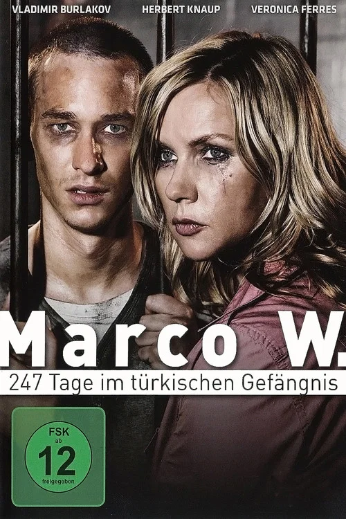Постер: Marco W. - 247 Tage im türkischen Gefängnis
