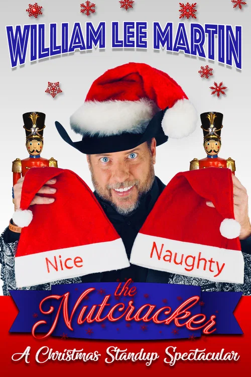 Постер: William Lee Martin: The Nutcracker - A Christmas Stand-up Comedy Spectacular