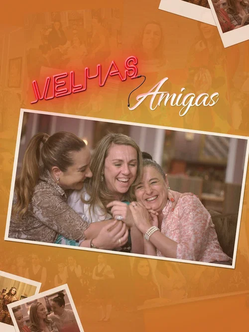 Постер: Velhas Amigas
