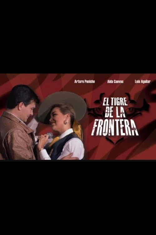Постер: El tigre de la frontera