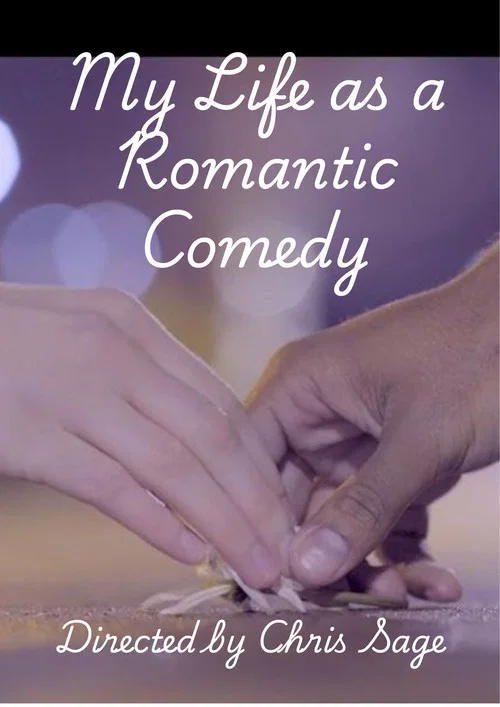 Постер: My Life As A Romantic Comedy