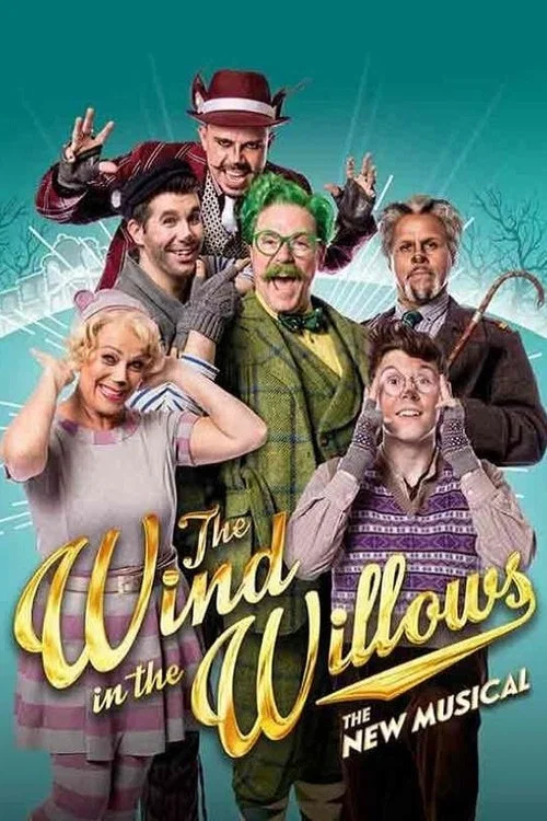 Постер: The Wind in the Willows: The Musical